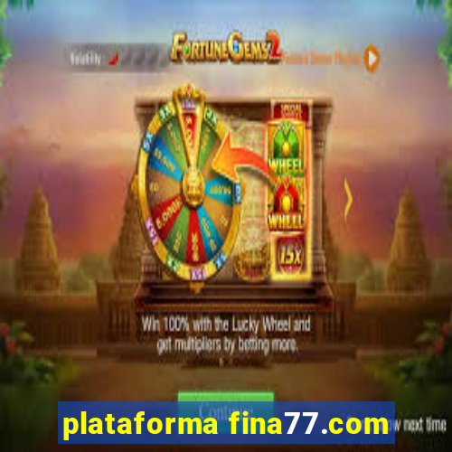 plataforma fina77.com